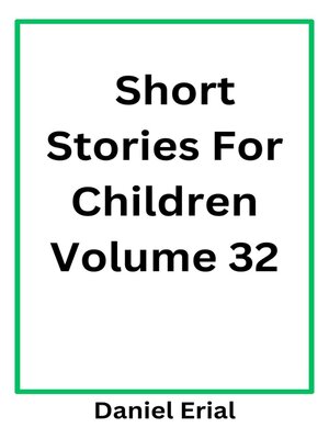 cover image of Short Stories For Children Volume 32